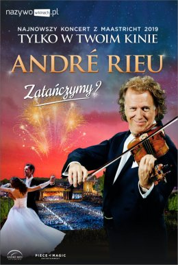 André Rieu. Zatańczymy? | Koncert Z Maastricht - film