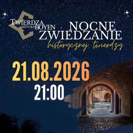 Nocne Zwiedzanie Twierdzy Boyen - inne