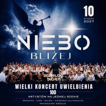 NIEBO BLIŻEJ 2027 - Koncert ROZPALENI DUCHEM - koncert