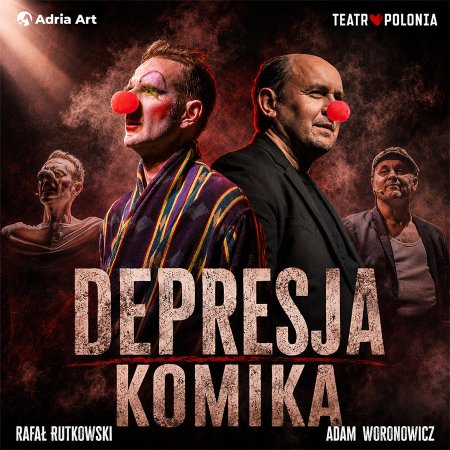 Depresja komika - Adam Woronowicz i Rafał Rutkowski - spektakl