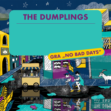 The Dumplings „No Bad Days" - koncert