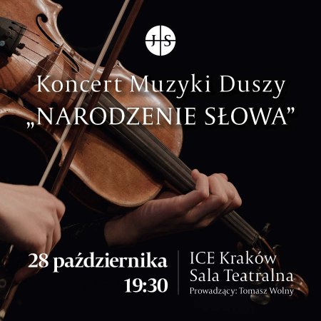 Jestem Słowem - Koncert Muzyki Duszy cz. I "Narodzenie Słowa" - koncert
