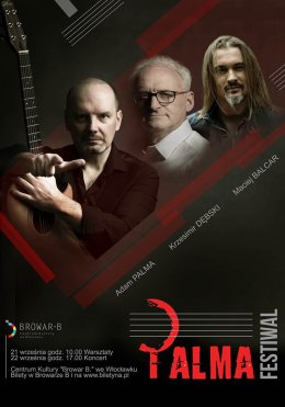 Palma Festiwal: Krzesimir Dębski, Maciej Balcar, Adam Palma - koncert