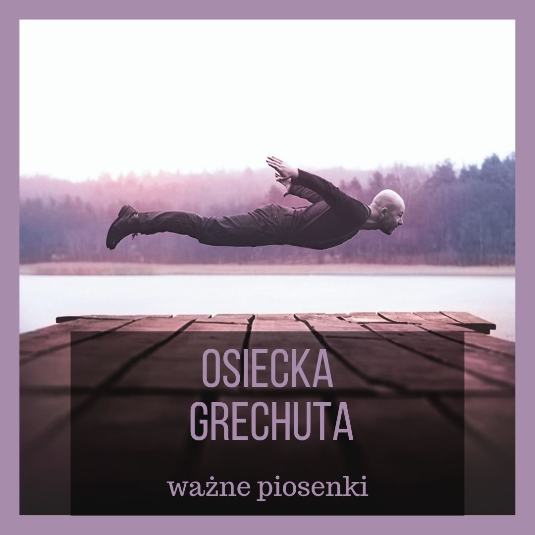 Plakat Osiecka, Grechuta - ważne piosenki 138277