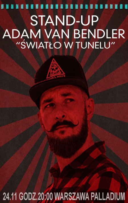 Stand-up Adam Van Bendler - Światło w tunelu - stand-up