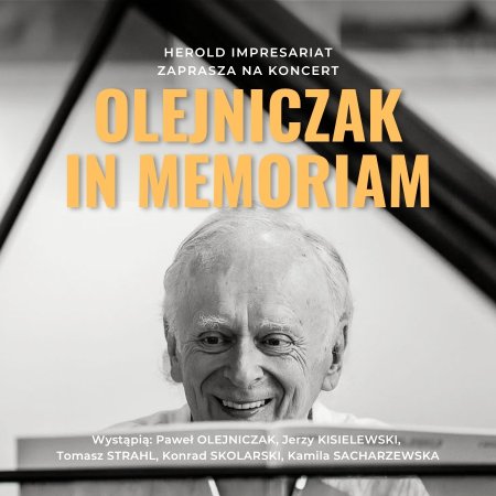 OLEJNICZAK IN MEMORIAM - koncert