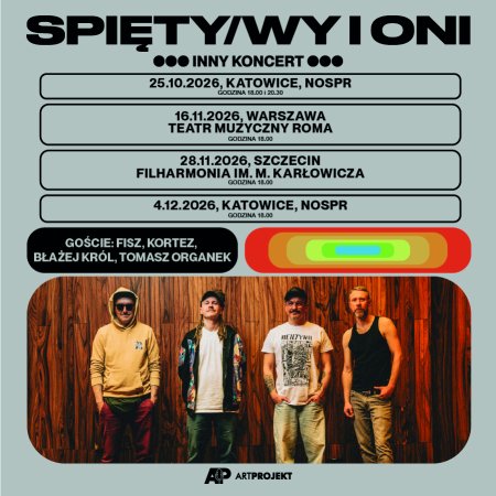 SPIĘTY/WY i ONI - Inny Koncert - koncert