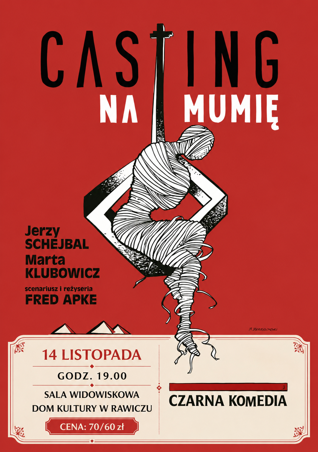 "CASTING NA MUMIĘ" czarna komedia Rawicz