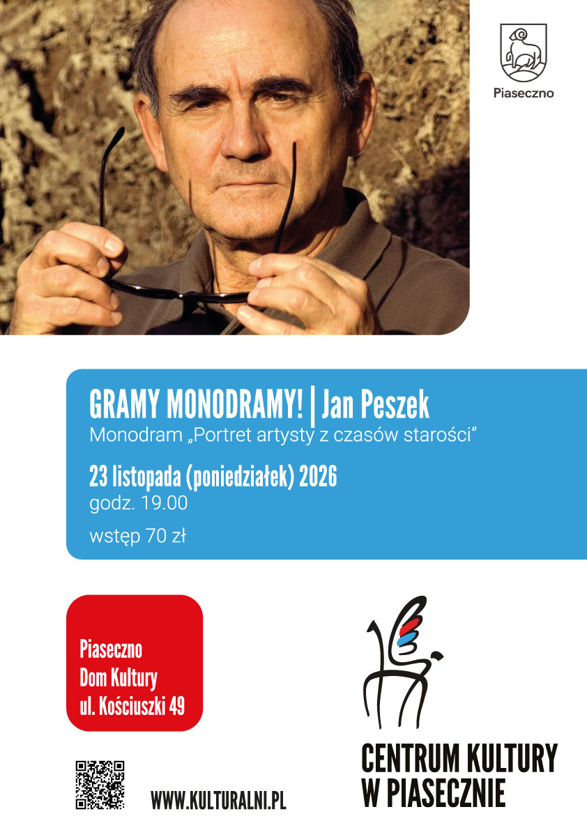 Gramy monodramy! JAN PESZEK I Portret artysty z czasów starości Piaseczno