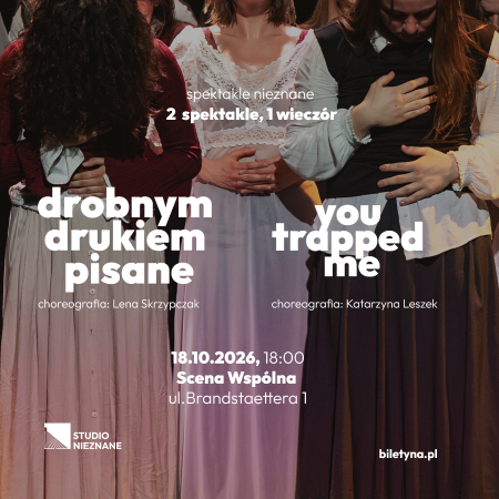 Spektakle NIEZNANE: 2 spektakle, 1 wieczór - koncert