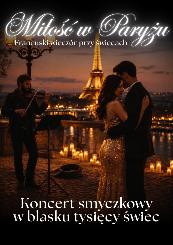Koncert przy świecach - Miłość w Paryżu. Francuski wieczór przy świecach Kraków