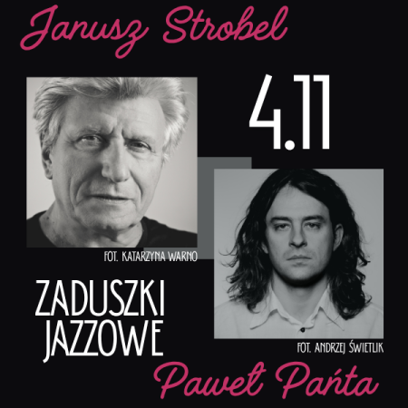 ZADUSZKI JAZZOWE - Janusz Strobel &amp; Paweł Pańta - koncert