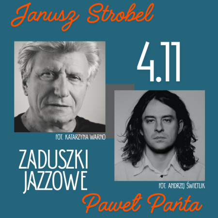 ZADUSZKI JAZZOWE - Janusz Strobel &amp; Paweł Pańta - koncert