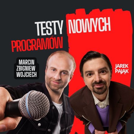 Jarek Pająk &amp; Marcin Zbigniew Wojciech Testy nowych programów STAND-UP - stand-up