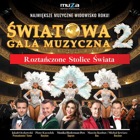 Światowa Gala Muzyczna - część 2 - koncert