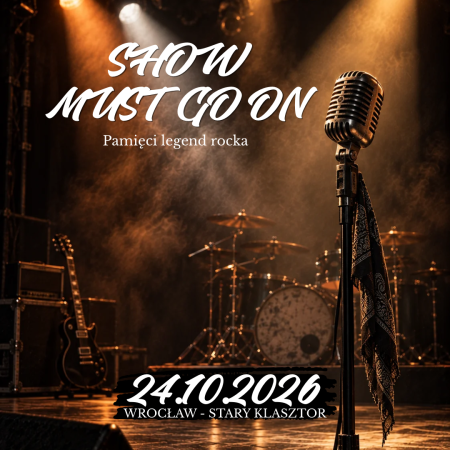 Show must go on! - Pamięci legend rocka - koncert