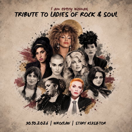 I'M EVERY WOMAN - Tribute to Ladies of Rock &amp; Soul - koncert