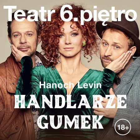 Handlarze Gumek - spektakl