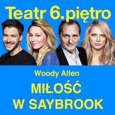 Miłość w Saybrook - spektakl