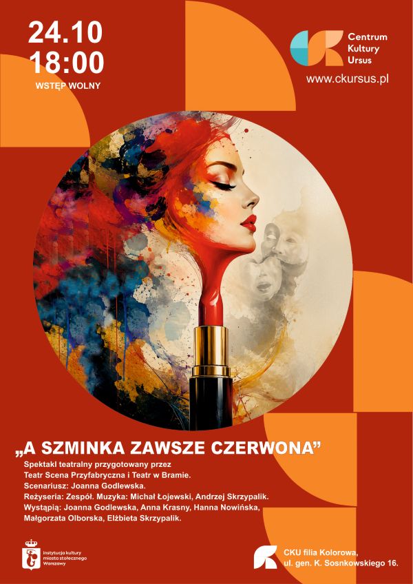 A szminka zawsze czerwona - spektakl przygotowany przez Teatr Scena Przyfabryczna Warszawa