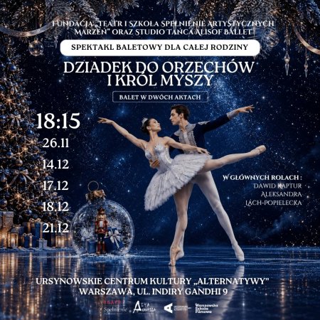 Koncert familijny. DZIADEK DO ORZECHÓW I KRÓL MYSZY - koncert