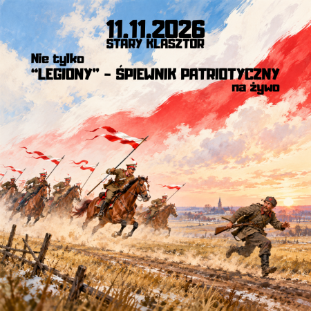 Nie tylko "LEGIONY" - śpiewnik patriotyczny na żywo - koncert