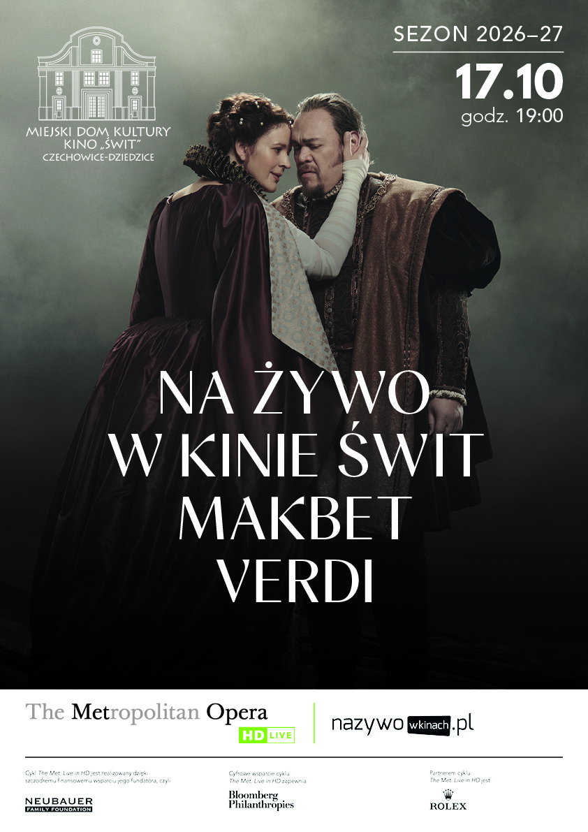 MET: Makbet. Giuseppe Verdi Czechowice-Dziedzice