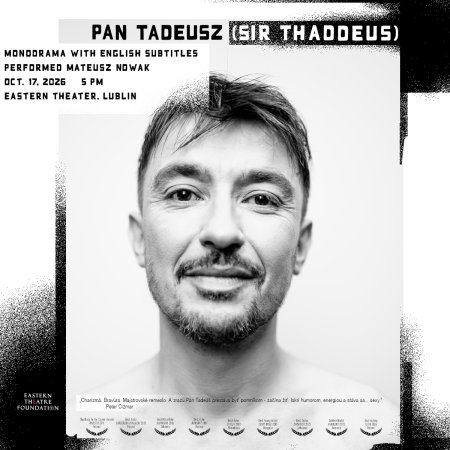 Pan Tadeusz - monodram Mateusza Nowaka Teatr Wschodni - spektakl