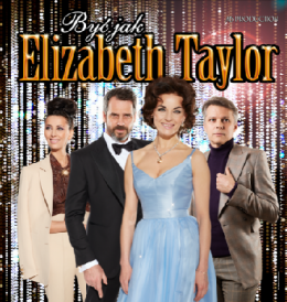 Być jak Elizabeth Taylor - spektakl