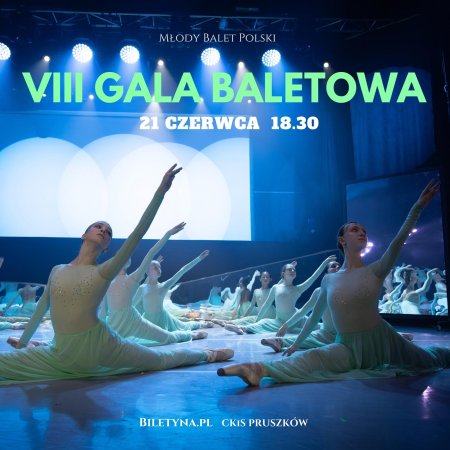 VIII Gala Baletowa - balet