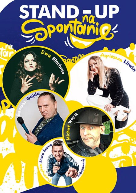 Stand-up na spontanie: Agnieszka Litwin, Ewa Błachnio, Michał Wójcik, Bartosz Gajda - stand-up