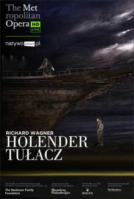Richard Wagner "Holender tułacz" | PREMIERA SEZONU - The Metropolitan Opera: Live in HD - spektakl