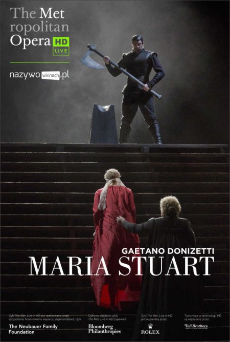 ODWOŁANE - Donizetti "Maria Stuart" - The Metropolitan Opera: Live in HD. - spektakl