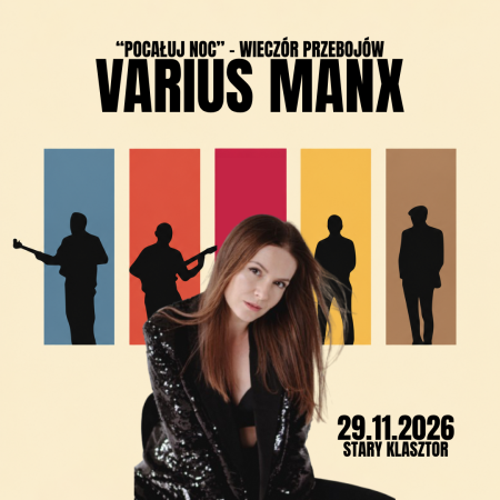 „Pocałuj noc” - wieczór przebojów VARIUS MANX. Anna Szul z zespołem - koncert