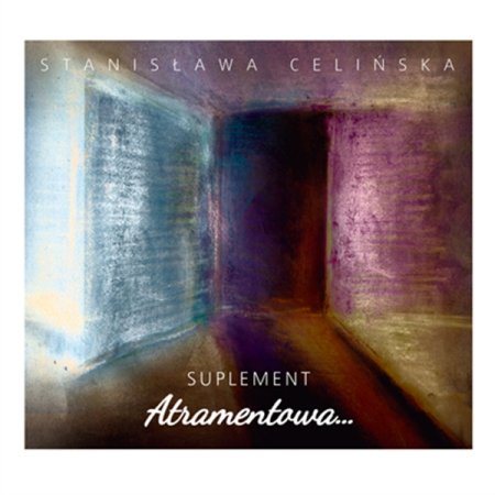 Stanisława Celińska: Atramentowa - suplement - koncert