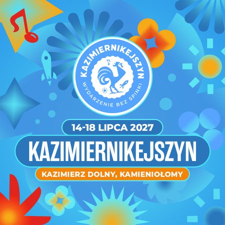 Kazimiernikejszyn 2027, XIV Edycja - festiwal