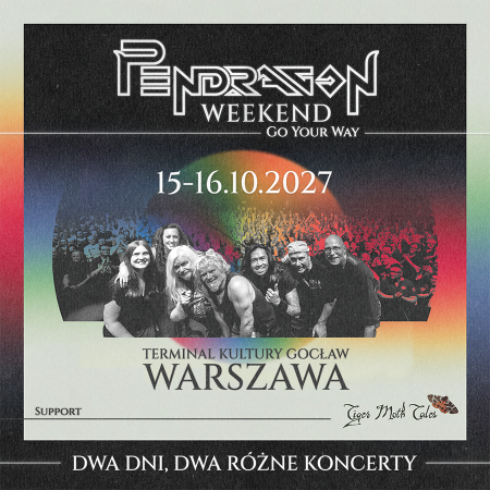 Pendragon Weekend 2027 - Go Your Way - koncert