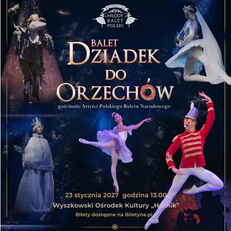 Dziadek do Orzechów - Młody Balet Polski - balet