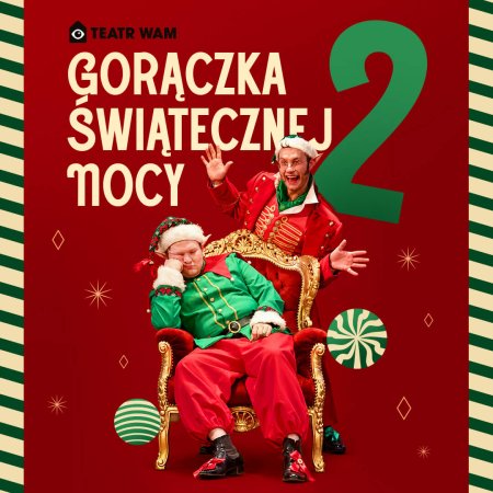 Gorączka świątecznej nocy 2 - spektakl