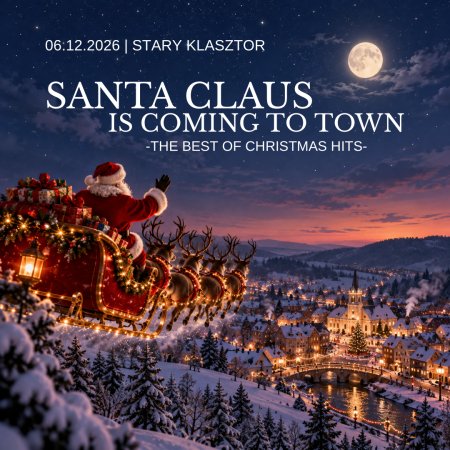 Santa Claus is coming to town - The best of Christmas hits - koncert