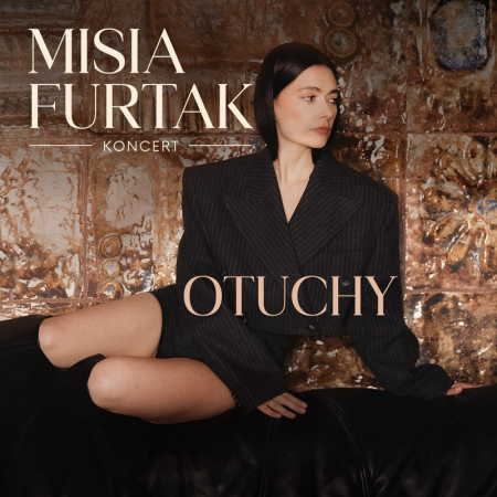 Misia Furtak - Otuchy - koncert