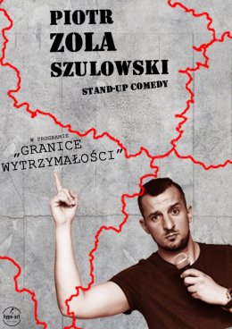Piotr ZOLA Szulowski - Granice Wytrzymałości - stand-up