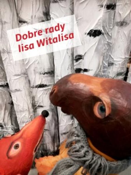 PORANEK FAMILIJNY Grupa O! Teatr „Dobre rady Lisa Witalisa” - dla dzieci