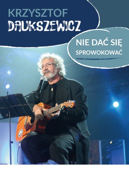 Krzysztof Daukszewicz - Nie dać się sprowokować - kabaret