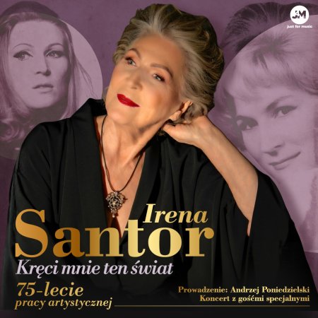 Irena Santor - Jubileusz 75-lecia pracy artystycznej - koncert