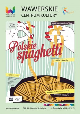 Polskie spaghetti - współczesna komedia rodzinna - spektakl