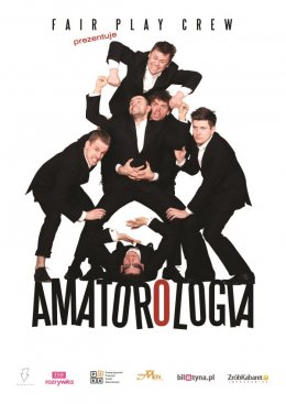 Amatorologia - komedia taneczna - Fair Play Crew - Bilety na spektakl teatralny