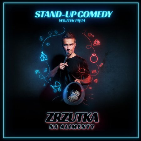 Wojtek Pięta - Zrzutka na alimenty - stand-up