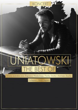 Sławek Uniatowski - The best of - Bilety na koncert