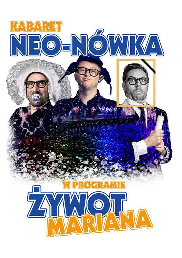 Plakat Kabaret Neo-Nówka - Żywot Mariana - realizacja na żywo w telewizji Polsat 69523